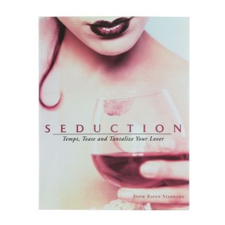 Seduction – Tempt, Tease and Tantalize Your Lover Book