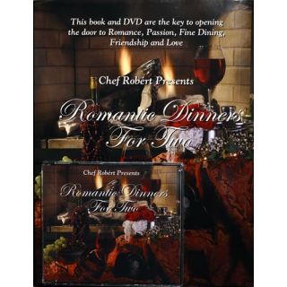 Romantic Dinners For Two (Book & DVD) by Chef Robert